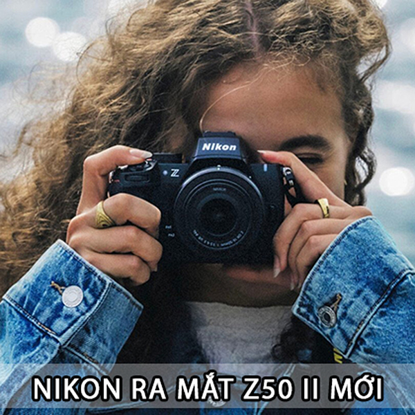 Ra mắt Nikon Z50 II mới - Bổ sung nút Picture Control tính năng tùy chỉnh giả lập film giống Fujifilm